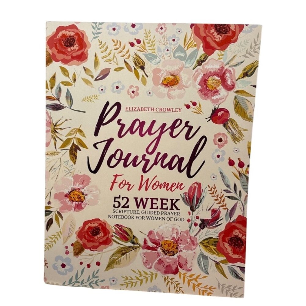 Prayer Journal For Women 52 Week Scripture Guided Notebook Elizabeth Crowley